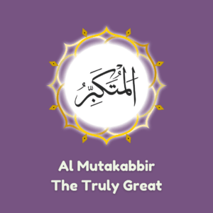 Al Mutakabbir
