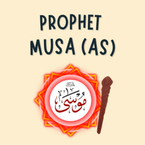 Prophet Musa (as) Unit