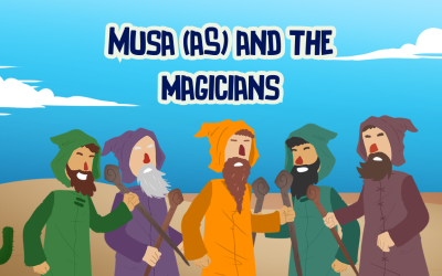 Prophet Musa (aS) and the magicians